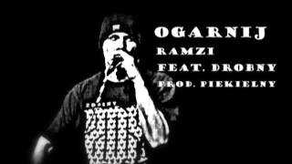 Ramzi - Ogarnij (feat. Drobny, prod. Piekielny)