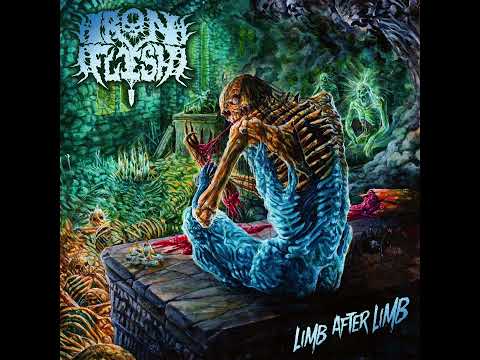 IRON FLESH "Limb After Limb" - Full ALBUM 2022