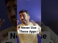 The Most Dangerous Apps !