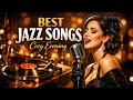 Best Jazz Songs Of All Time Unforgettable Classic Jazz Standards