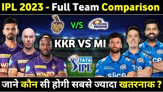 TATA IPL 2023 - Mumbai Indians Vs Kolkata Knight Riders Full Team Comparison For IPL 2023