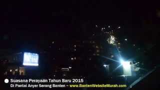 preview picture of video 'Suasana Perayaan Malam Tahun Baru 2015 di Pantai Anyer'