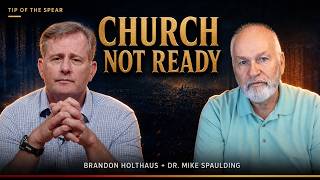 The Church Is Not Ready for What’s Coming | Mike Spaulding Interview