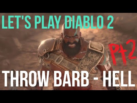 [Hell Pt 2] Throw Barbarian Guided Playthrough | Diablo 2 Resurrected