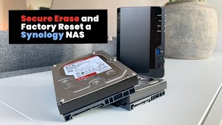 Secure Erase and Factory Reset a Synology NAS