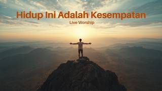 Download lagu Hidup Ini Adalah Kesempatan (Cover) | Saat Teduh Yang Menguatkan mp3