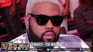 Demarco - Yuh Nuh Dead ▶Blahdaff Nation Riddim ▶JayCrazie Records ▶Dancehall 2015