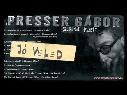 Presser Gábor - Jó veled