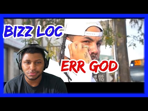 Bizz Loc - Errr God Reaction