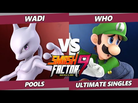 Smash Factor 9 - WaDi (ROB, Mewtwo) Vs. Who (Luigi) SSBU Ultimate Tournament