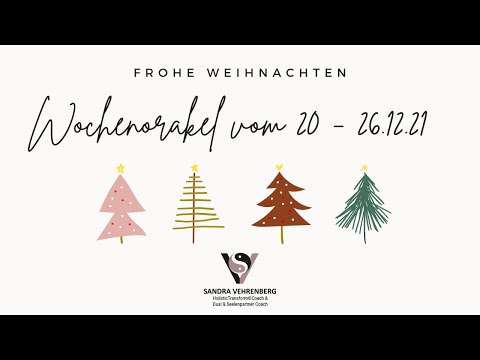 🌷#Wochenorakel vom  20-26.12.21 - #Energien 🌟 #Liebe 💕 #BerufUng  #Seelenimpulse 🎁Frohe Weihnachten
