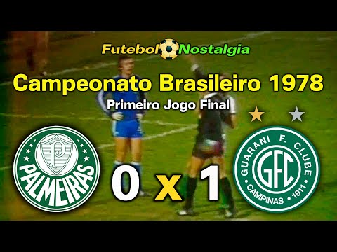 Palmeiras 0 x 1 Guarani - 10-08-1978 (Brazilian Championship Final - 1st Leg)