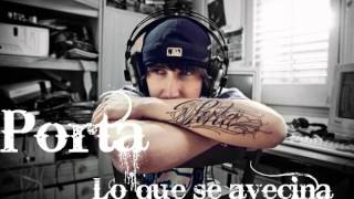 Porta - Lo que se avecina