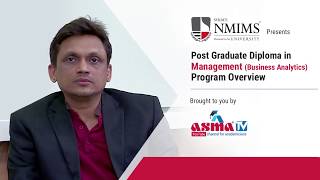 NMIMS PGDM (Business Analytics) Program Overview - ASMA TV