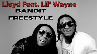 Lloyd Feat. Lil&#39; Wayne - Bandit Freestyle