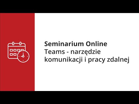 Seminarium Online - Teams - narzędzie komunikacji i pracy zdalnej