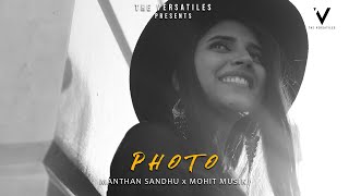 PHOTO (Reprise Version) Karan Sehmbi | LUKA CHUPPI | MANTHAN SANDHU x MOHIT MUSIK  | THE VERSATILES