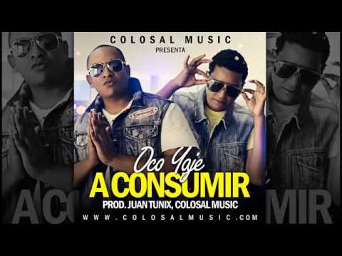 Oco Yaje - A Consumir (Audio Oficial)