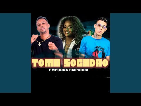 Toma Socadão (feat. Serginho Autêntico & Mc Dricka)