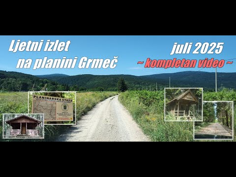 Izlet na planini Grmeč - Unsko-sanski kanton (07/2025)