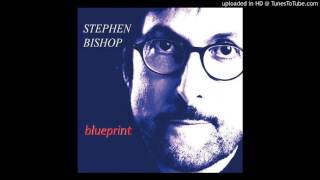 Stephen Bishop - Blueprint - I&#39;ll sleep on the Plane