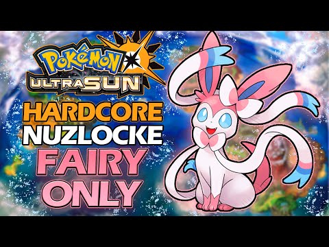 Pokémon Ultra Sun Hardcore Nuzlocke Fairy Only