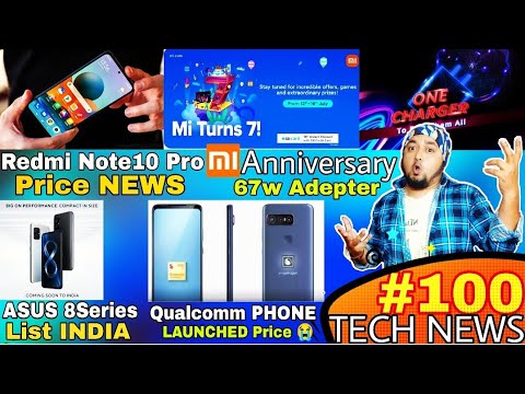 Redmi note 10 pro, mi 67w charger launch, ausu launch india, Qualcomm phone price, techno spark 7,