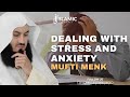 Finding Inner Peace: Overcoming Anxiety And Stress - Mufti Menk