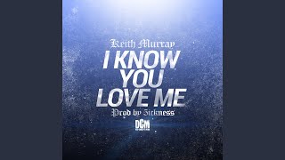 I Know You Love Me (Radio Edit)
