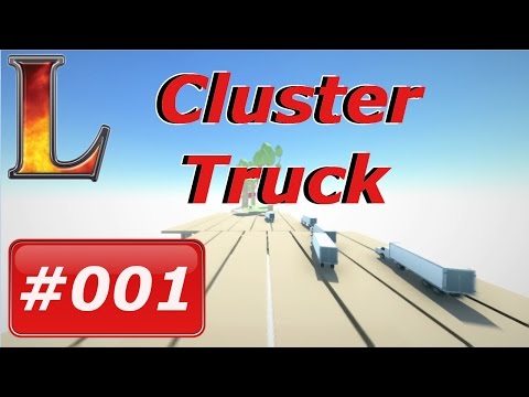 Clustertruck #01 | Let's Play Deutsch/German | Es geht los !!