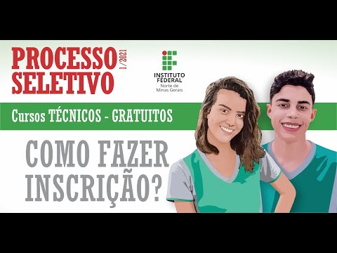 Tutorial - Como se inscrever no Processo Seletivo 1/2021 para os cursos técnicos do IFNMG?
