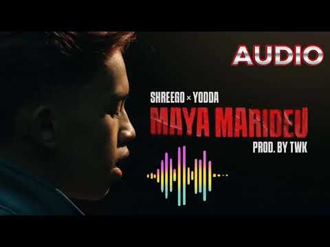 Maya Marideu | ShreeGo x Yodda | Music Prod By. TWK | Piya | Lyrics | Audio Only |
