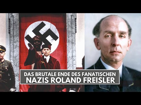Der blutige Richter: Roland Freisler und seine 5.000 Todesurteile