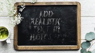 How To Add Realistic Text In Photoshop