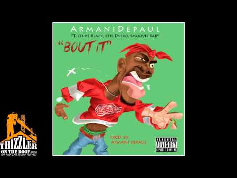 Armani Depaul ft. NhT Chipass, Che Dinero, Smoovie Baby - Bout It [Thizzler.com]