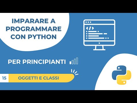 15 Python per Principianti – Oggetti e Classi