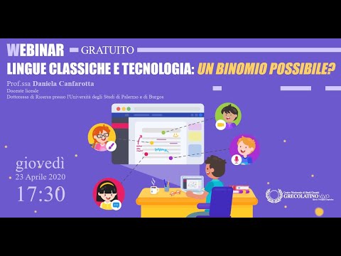 , title : 'Lingue Classiche e tecnologia: un binomio possibile? - [Webinar] - Prof.ssa Daniela Canfarotta'