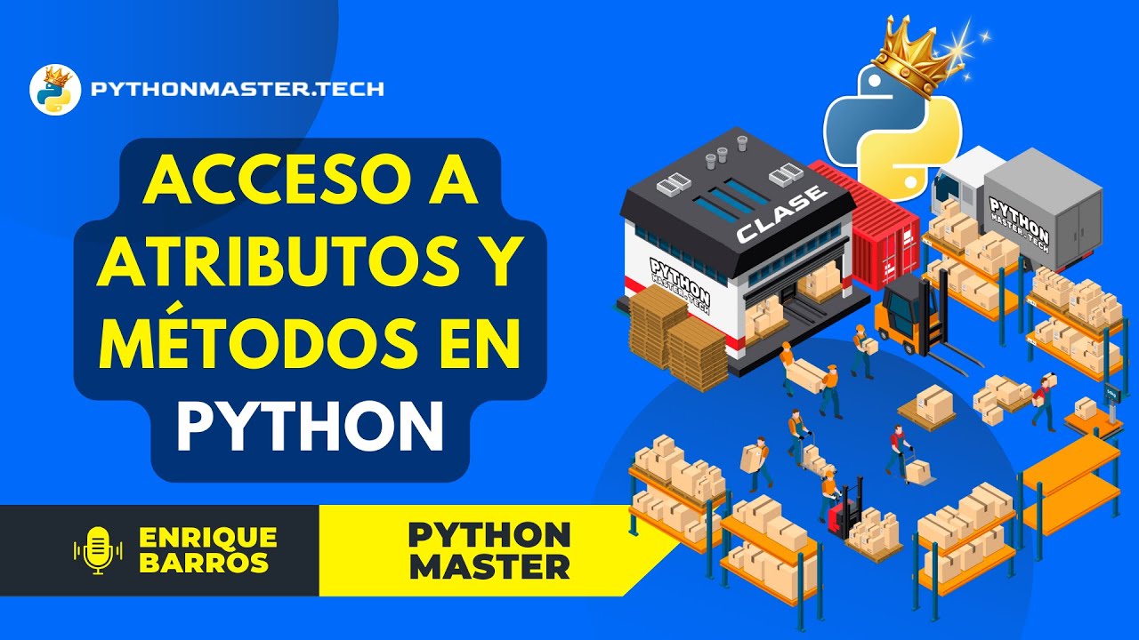 Acceso a atributos y métodos con los objetos con Python