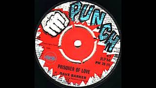 Dave Barker - Prisoner Of Love - Upsetter 1969