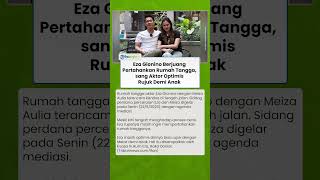 Download lagu Eza Gionino Berjuang Pertahankan Rumah Tangga, sang Aktor Optimis Rujuk Demi Anak mp3