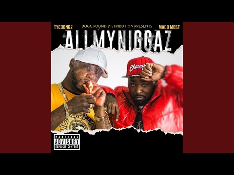 All My Niggaz (feat. Mac9Most)