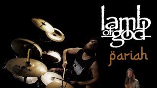 Lamb of God - Pariah | GIO CAVALCANTI | Drum Cover