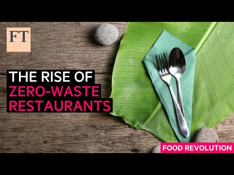 餐厅向零浪费迈进（The restaurants moving towards zero waste | FT Food Revolution）