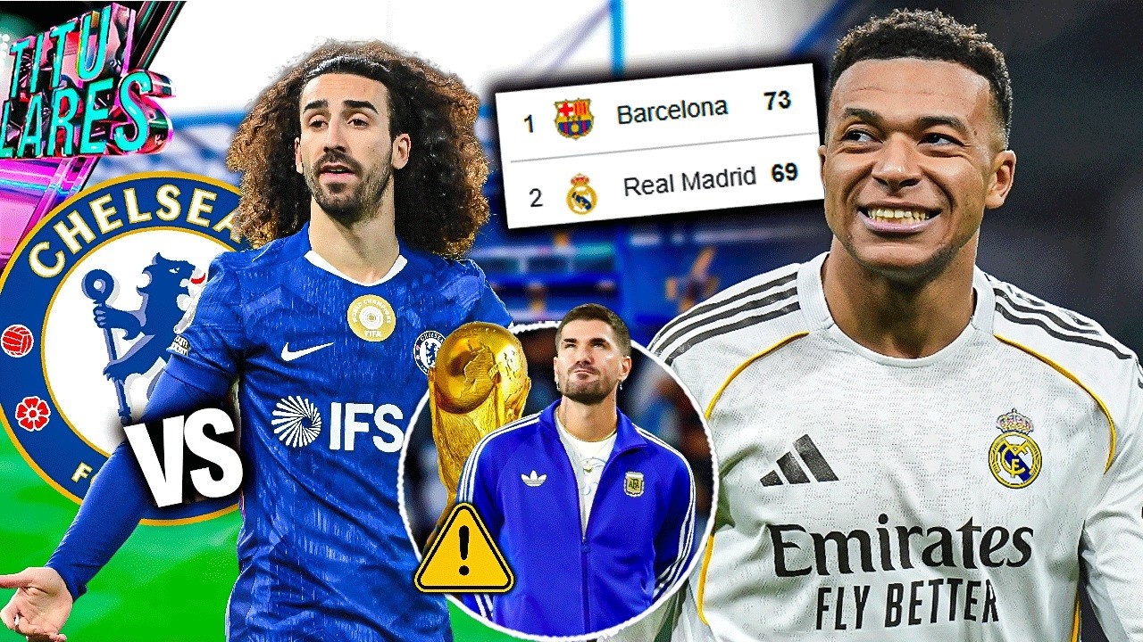 ¿Alcanzar al Barça? “Seguro” | Tensión Cucu-Chelsea | Advierten a De Paul |Sin DT a nada del Mundial