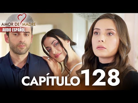 Amor de Madre Capitulo 128 Completo en Español - Serie Turca Doblada al Español | Canım Annem