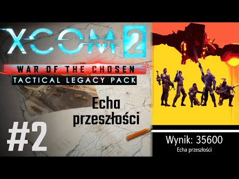 XCOM 2, Tactical Legacy Pack (PL) - echa przeszłości cz.2