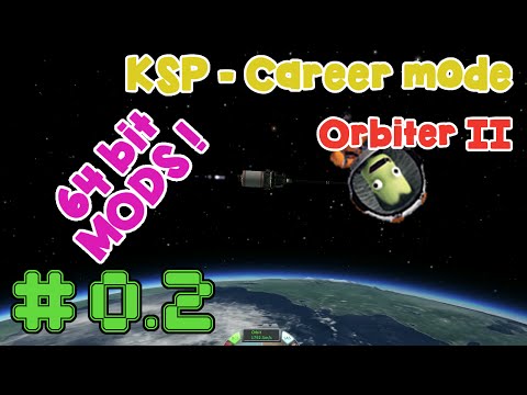 KSP 64bit Career mode - Mods showcase - Ep. 0.2