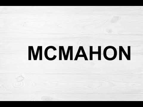 How To Pronounce Mcmahon