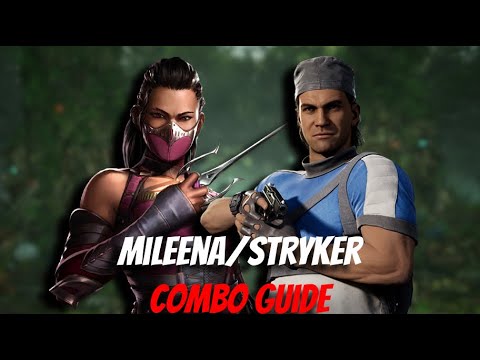 MK1 - Mileena/Stryker Combo Guide 