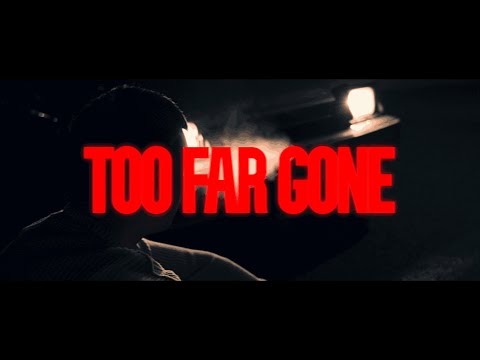 TOO FAR GONE - A Short Film by Aiden Lilly